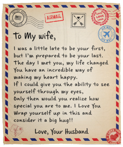 To My Wife - Love Letter From Husband | Cozy Plush Fleece Blanket - 50x60 | 60x80